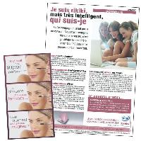 Intel a publié dans des magazines féminins trois messages axés sur le bénéfice usage. Sur le Web, il a opté pour des bannières énigmatiques, très féminines.
