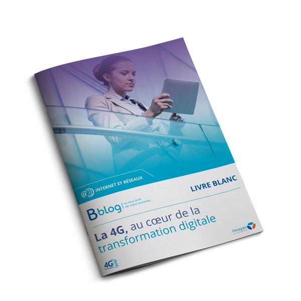 Couverture La 4G, au coeur de la transformation digitale