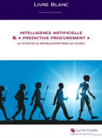 Intelligence Artificielle et « Predictive Procurement » : le futur de la digitalisation pour les achats