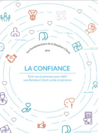 Couverture #4: Confiance : Tenir ses promesses pour bâtir une Relation Client solide et pérenne