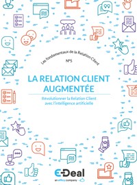 #5 : La Relation Client augmentée : révolutionner la Relation Client avec l’intelligence artificielle