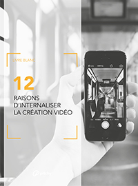 Couverture 12 raisons d'internaliser sa création vidéo
