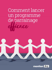 Couverture Le guide complet pour la réussite de votre programme de parrainage