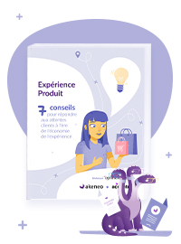Couverture Expérience Produit: 7 conseils pour répondre aux attentes des clients à l'ère de l'économie de l'expérience