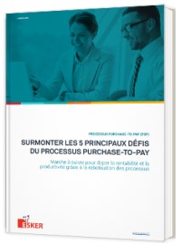 Couverture PROCESSUS PURCHASE-TO-PAY (P2P) : SURMONTER LES 5 PRINCIPAUX DÉFIS DU PROCESSUS PURCHASE-TO-PAY