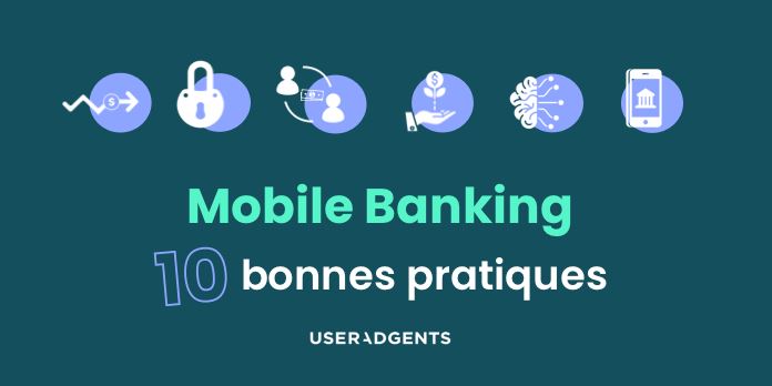 Mobile banking Apps : 10 best practices à suivre
